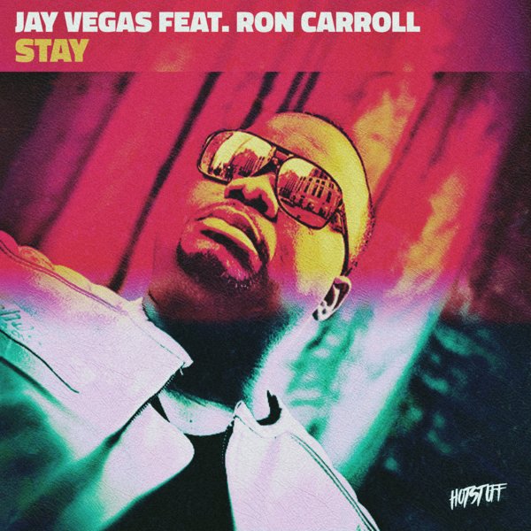 Jay Vegas, Ron Carroll - Stay (feat. Ron Carroll) [HS112]